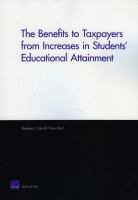 The benefits to taxpayers from increases in students' educational attainment /