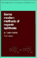 Some modern methods of organic synthesis /