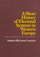 A short history of electoral systems in Western Europe /