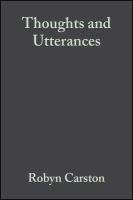 Thoughts and utterances : the pragmatics of explicit communication /