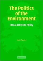 The politics of the environment : ideas, activism, policy /