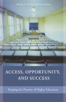 Access, opportunity, and success : keeping the promise of higher education /