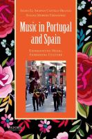 Music in Portugal and Spain : experiencing music, expressing culture /