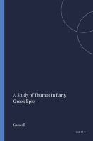 A study of thumos in early Greek epic /