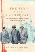 The fly in the cathedral : how a small group of Cambridge scientists won the race to split the atom /