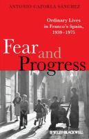 Fear and progress ordinary lives in Franco's Spain, 1939-1975 /