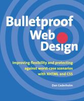 Bulletproof web design : improving flexibility and protecting against worst-case scenarios with XHTML and CSS /