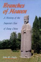 Branches of heaven : a history of the imperial clan of Sung China /
