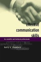 Effective communication skills for scientific and technical professionals /