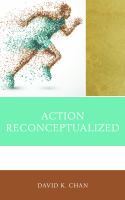 Action reconceptualized : human agency and its sources /