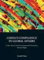 China's compliance in global affairs : trade, arms control, environmental protection, human rights /