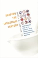 Shaping the industrial century : the remarkable story of the evolution of the modern chemical and pharmaceutical industries /