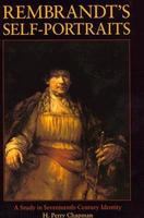 Rembrandt's self-portraits : a study in seventeenth-century identity /