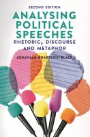 Analysing political speeches : rhetoric, discourse and metaphor /