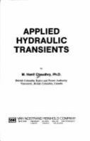 Applied hydraulic transients : by M. Hanif Chaudhry.