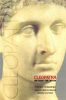 Cleopatra : beyond the myth /