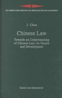 Chinese law : towards an understanding of Chinese law, its nature, and development /