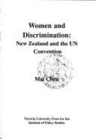 Women and discrimination : New Zealand and the UN Convention /