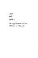 Law and justice : the legal system in China 2400 B.C. to 1960 A.D /