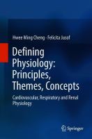 Defining Physiology: Principles, Themes, Concepts Cardiovascular, Respiratory and Renal Physiology /