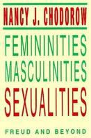 Femininities, masculinities, sexualities : Freud and beyond /