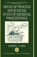 Abuse of process and judicial stays of criminal proceedings /