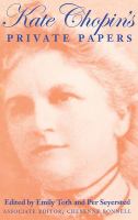 Kate Chopin's private papers /