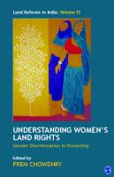 Understanding Women’s Land Rights : Gender Discrimination in Ownership.