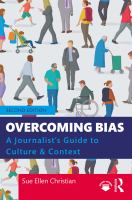 OVERCOMING BIAS a journalist's guide to culture &context.