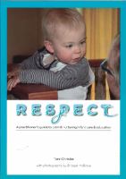 Respect : a practitioner's guide to calm & nurturing infant care & education /