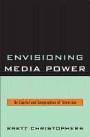Envisioning media power on capital and geographies of television /