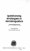 Questioning strategies in sociolinguistics /