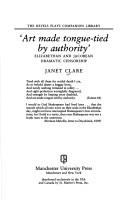 'Art made tongue-tied by authority' : Elizabethan and Jacobean dramatic censorship /