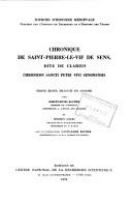 Chronique de Saint-Pierre-le-Vif de Sens, dite de Clarius = Chronicon Sancti Petri Vivi Senonensis /