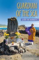 Guardian of the sea : Jizo in Hawai'i /