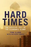 Hard times : the divisive toll of the economic slump /