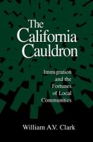 The California cauldron : immigration and the fortunes of local communities /