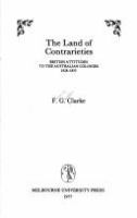 The land of contrarieties : British attitudes to the Australian colonies, 1828-1855 /