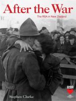 After the war : the RSA in New Zealand /