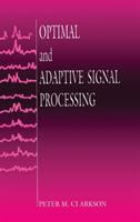 Optimal and adaptive signal processing /