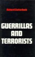Guerrillas and terrorists : Richard Clutterbuck.