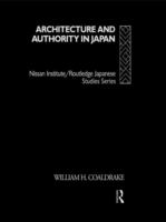 Architecture and authority in Japan /
