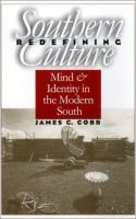 Redefining Southern culture : mind and identity in the modern South /