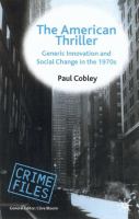 The American thriller : generic innovation and social change in the 1970s /