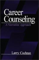 Career counseling : a narrative approach /