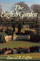 The English garden : meditation and memorial /