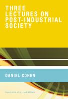 Three lectures on post-industrial society /