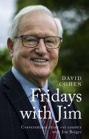Fridays with Jim : conversations about our country with Jim Bolger /