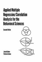 Applied multiple regression/correlation analysis for the behavioral sciences /