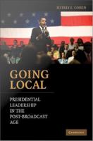 Going local presidential leadership in the post-broadcast age /